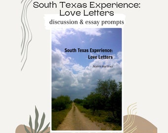 South Texas Experience: Love Letters discussion & essay prompts printable file