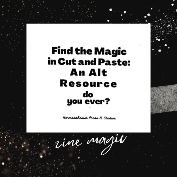 Find the Magic in Cut and Paste: new Alternative Resource on zines edupunk learning designed by and for neurodivergent kids and folks