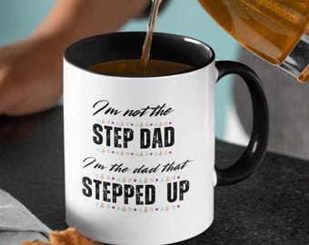 Stepped Up Dad Mug: Gift for Stepdad