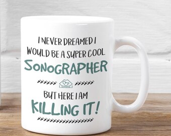 Funny Sonographer Mug, Ultrasound Tech Gift