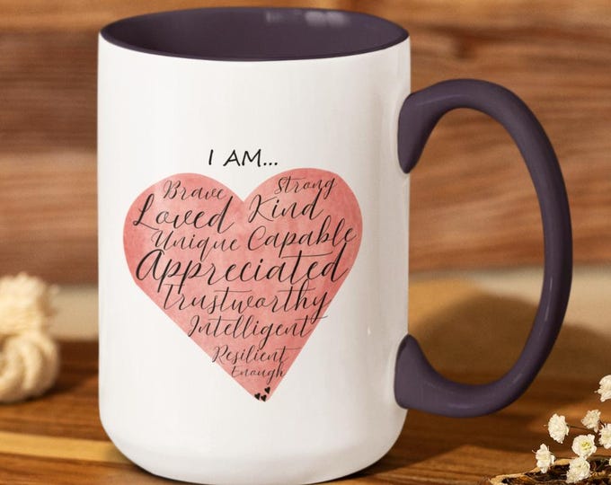 I Am... Affirmations Coffee Mug, Self Love Gift