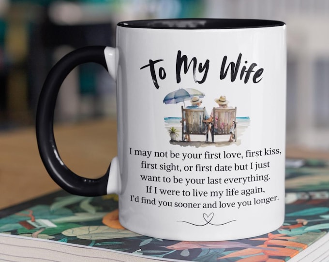Featured listing image: To My Wife My Last Everything Mug, Wife Gift, Wife Mug, Sentimental Wife Gift, My Everything Wife Mug, Gift Ideas For Wife, Sentimental Gift