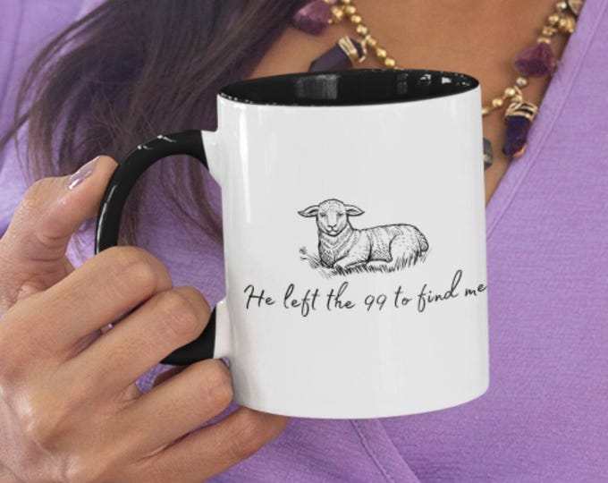 Featured listing image: He Left The 99 To Find Me Mug, Easter Mug, Christian Easter Gift, Christian Gift For Her, Easter Christ Centered Gift, Easter For Her or Him
