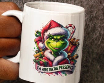 Grinch Christmas Coffee Mug, I'm Here For Presents Graphic