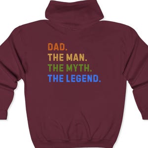 Dad The Man The Myth The Legend Zip Hoodie - Father&#39;s Day Gift, Birthday Present