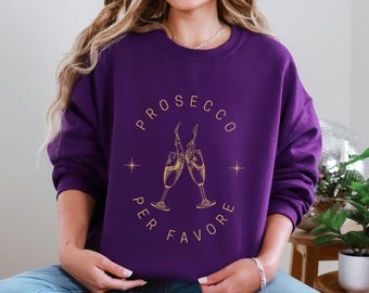 Unisex Prosecco Per Favore Sweatshirt - Stylish Prosecco Glasses Print
