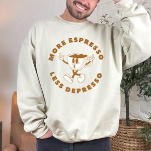 Vintage Coffee Lover Gift - More Espresso Less Depresso Sweatshirt