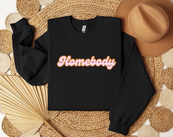 Retro Cursive Homebody Sweatshirt - Introvert Humor - Unisex - ADHD & Anxiety Awareness