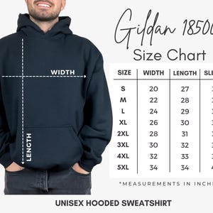 May include: Size chart for a Gildan 18500 unisex hooded sweatshirt. The chart shows measurements in inches for width, length, and sleeve length for sizes S through 5XL.