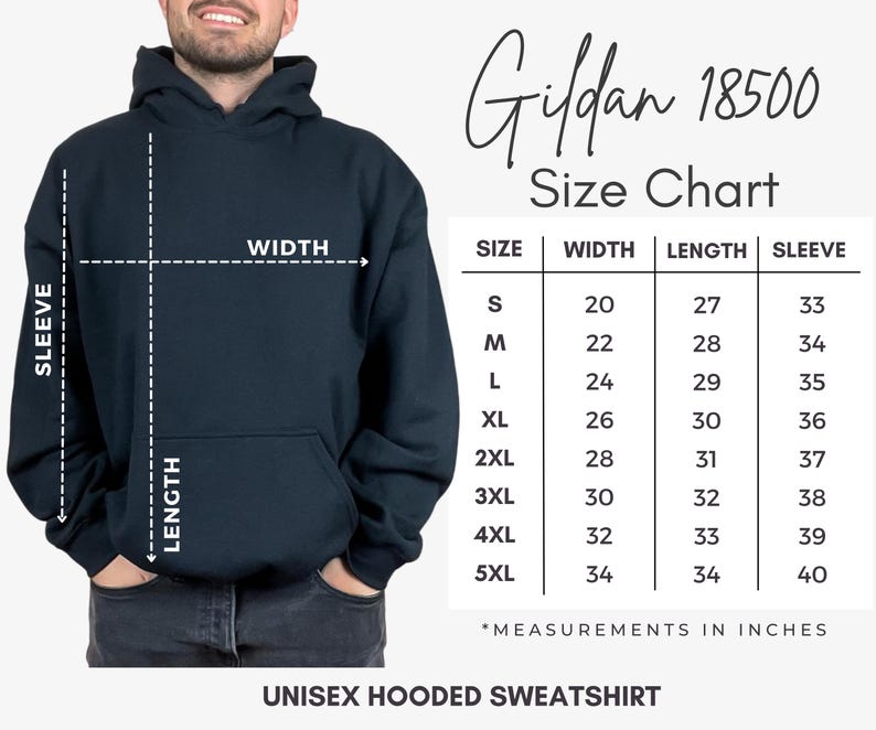May include: Size chart for a Gildan 18500 unisex hooded sweatshirt. The chart shows measurements in inches for width, length, and sleeve length for sizes S through 5XL.