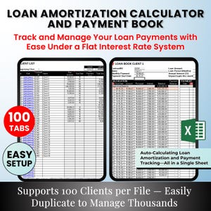 May include: A digital loan amortization calculator and payment book. The image shows a spreadsheet with columns for client information, payment details, and calculations. Features include 100 tabs and easy setup.