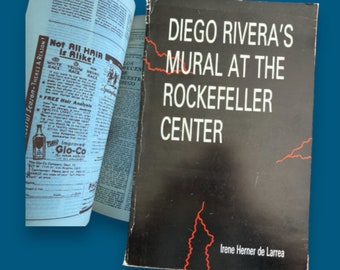 Diego Rivera: Mural at Rockefeller -- 1990 Soft Bound Book - Irene Herner de Larrea- Very Cool!  OR