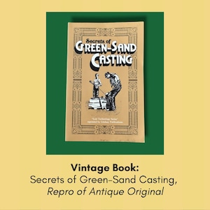 METAL CASTING:  Reproduction of Antique How-To Book