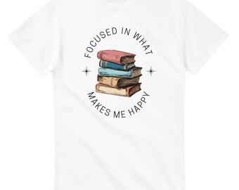 Maglietta motivazionale "Focalizzato su ciò che mi rende felice", maglietta girocollo unisex pesante