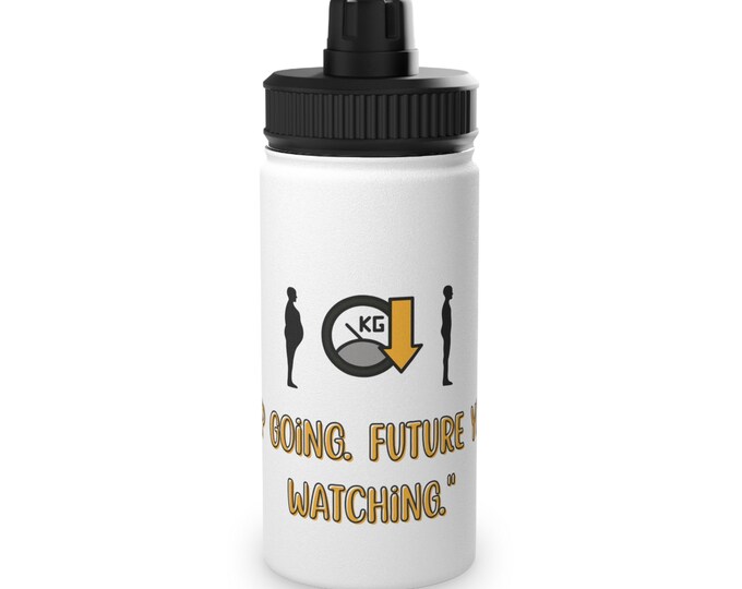Inspirational Stainless Steel Water Bottle - 'Keep Going, Future You is Watching', Motivational Sports Water Bottle, Hydration Gift,