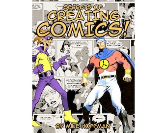 Secrets of Creating Comics! by Mike Hoffman