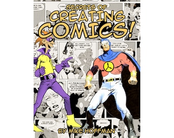 Secrets of Creating Comics by Mike Hoffman