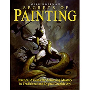May include: Book cover featuring a painting of a muscular man with an axe, fighting a large green snake. The title of the book is "Secrets of Painting: Practical Axioms for Achieving Mastery in Traditional and Digital Graphic Art".