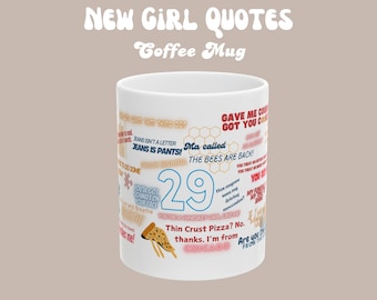 New Girl Quotes Coffee Mug: Winston, Nick, Schmidt Fan Merch