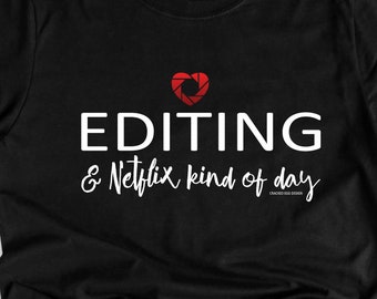 Photography Shirt: Editing & Netflix Kind of Day. Photographer/Photography, Heart Shutter Short-Sleeve Unisex T-Shirt