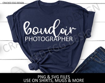 Boudoir Photographer shirt, great gift for boudie photography, makes a great studio shirt, png and svg