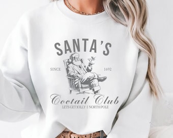 Santas Cocktail Club Christmas Sweatshirt, Christmas Martini Shirt, Dirty Martini Lover Gift, Christmas Cocktail Lover ,Cocktail Club Shirt