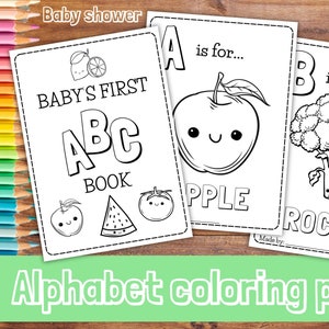 May include: Black and white coloring pages for a baby's first ABC book. The pages feature an apple, a watermelon, a tomato, a broccoli, and the letters A and B. The text reads "Baby's First ABC Book", "A is for... Apple", and "B is for... Broccoli".