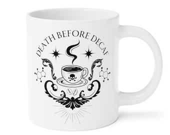 Death Before Decaf Ceramic Mug