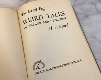 1946 “Weird Tales of Tales and Detection” by H.F.Heard