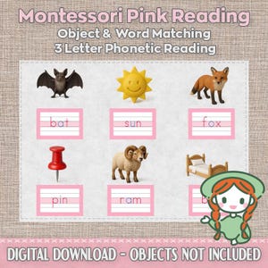 May include: Montessori Pink Reading educational material with object and word matching. Includes a bat, sun, fox, pin, ram, and bed. The words are written in pink boxes. The text at the top says "Object & Word Matching 3 Letter Phonetic Reading".