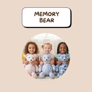 May include: Three children holding Memory Bears. Each bear has a unique pattern: pink plaid, blue floral, and blue plaid. The bears have tan bows and are smiling. The text "MEMORY BEAR" is in a brown font above the children.