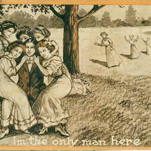 1910s I&#39;m The Only Man Here Surrounded by Women Novelty Postcard Unmailed Antique