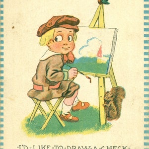 I&#39;d Like to Draw A Check 1910s Postcard Boy Paining Sailboat Squirrel
