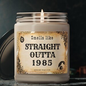 40th Birthday Gift Forty Candle, Unique fortieth birthday gift, Straight outta 1985 birthday gift, Custom Soy wax candle forties gift