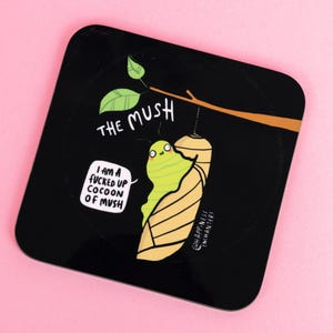 Cocoon of Mush Coaster - Happiness Enchanters - Illustration by Katie Abey - Self Care - Healing - Spiritual - Witch Gift - Bug Gift