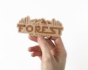 May the Forest be With You Wood Sticker. Sustainable Decal. Adventurer Gift. Water Bottle Sticker.