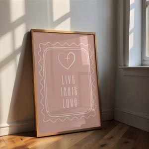 Live In His Love Christian Print: Heart & Cross Decor (Digital Download)