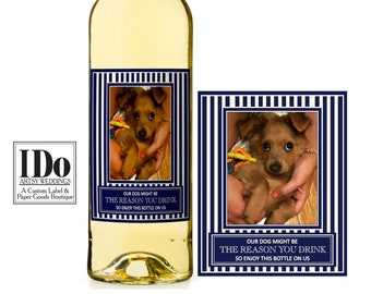 Dog Wine Label, Pet Dog Party Gift, Custom Champagne Labels for your Beloved Pet Dog,  YOUR PETS PHOTO