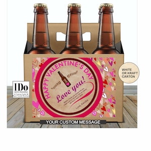 Valentine's Day Beer Carton and Label - Personalized Box & Label - Beer Carrier Box and Custom Label for a 6pk