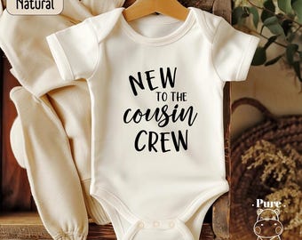 New To The Cousin Crew Bodysuit, Baby Announcement Shirt