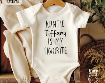 Custom Name Auntie Is My Favorite Bodysuit: New Aunt Gift