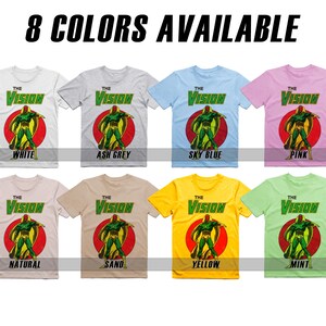 May include: Eight t-shirts featuring The Vision from Marvel Comics. The t-shirts are available in the following colors: white, ash grey, sky blue, pink, natural, sand, yellow, and mint.
