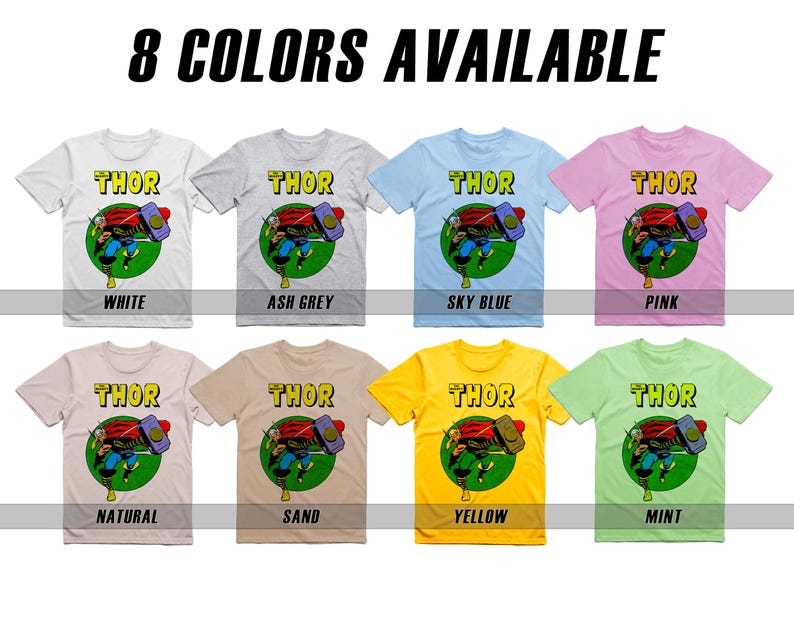 May include: Eight t-shirts featuring a comic book character with the word "THOR" printed on the front. The t-shirts are available in eight colors: white, ash grey, sky blue, pink, natural, sand, yellow, and mint.