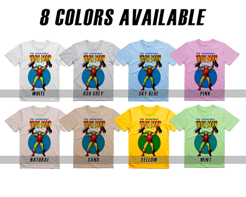 May include: Eight t-shirts featuring a comic book style image of Iron Man with the text "The Invincible Iron Man". The t-shirts are available in the following colors: white, ash grey, sky blue, pink, natural, sand, yellow, and mint.