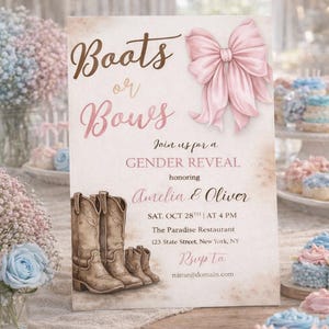 May include: A gender reveal invitation with the text "Boots or Bows" and a pink bow illustration. The invitation includes the names Amelia & Oliver, event details, and a request to RSVP.