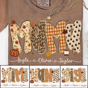 May include: A brown t-shirt featuring the word MAMA in large letters with varied patterns including floral, leopard print, orange plaid, and polka dots. Below the text, the names Layla, Oliver, and Taylor are written in white script.