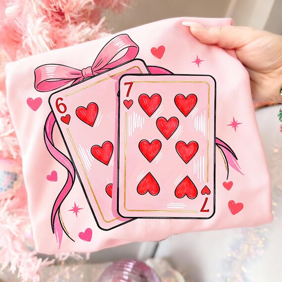 Playing Cards Valentine 6 7 PNG, Preppy 67 Six Seven Valentines Png Coquette Funny Shirt Design, Valentine's Day Design