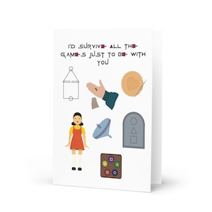 Tarjeta de amor divertida de El juego del calamar / Sobreviviría a todos los juegos por ti / Tarjeta de felicitación para el día de San Valentín o aniversario de la cultura pop