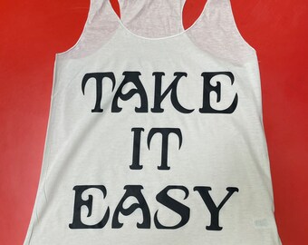 Take It Easy Ladies Graphic Tank Top Made in USA