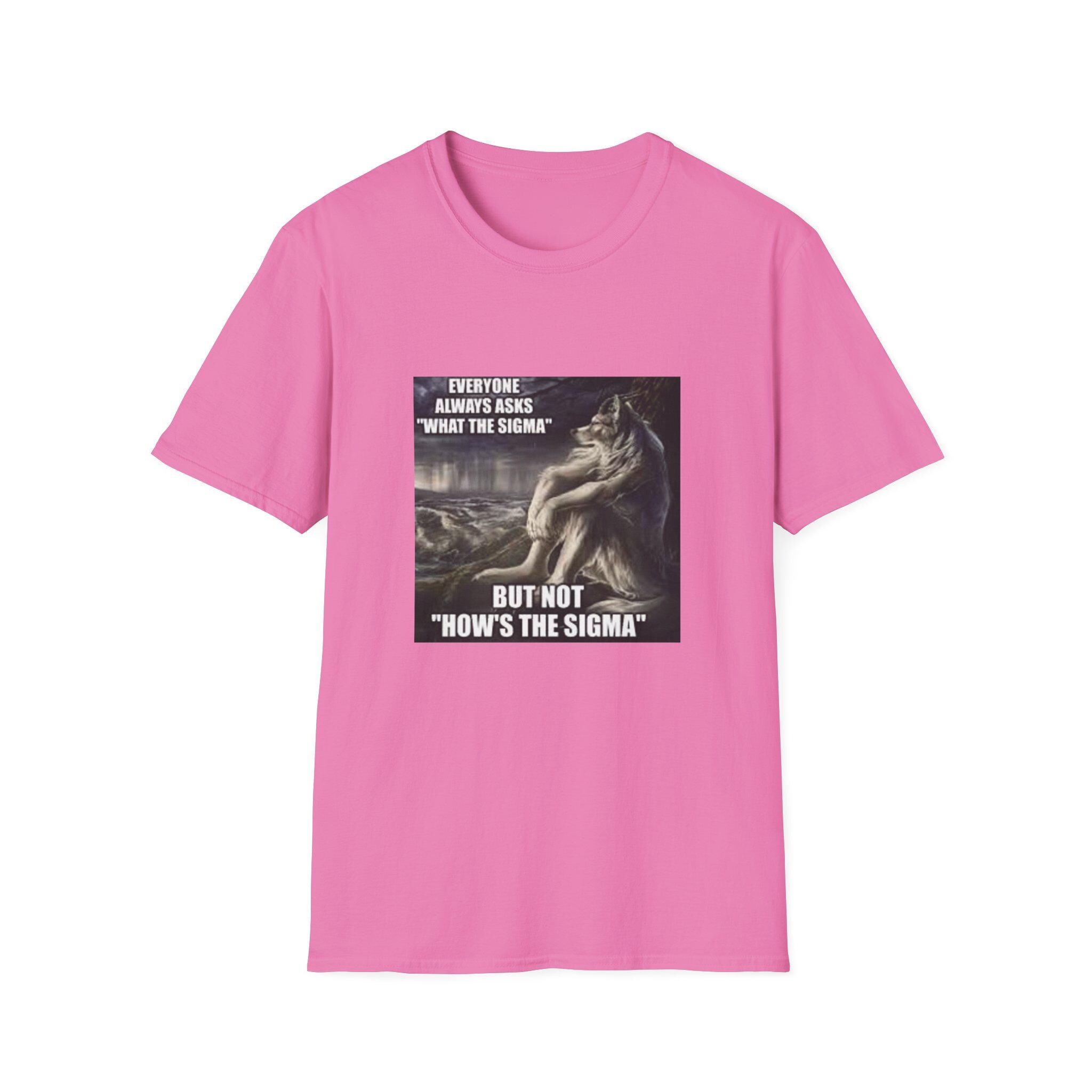 What the Sigma T-shirt, Sigma Male Tee Shirt, Alpha Wolf